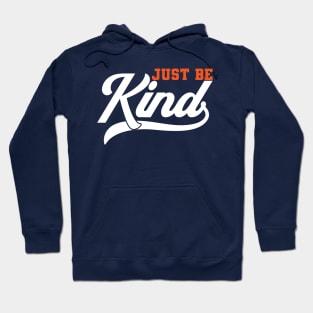 Just be Kind Hoodie